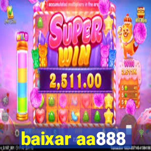 baixar aa888